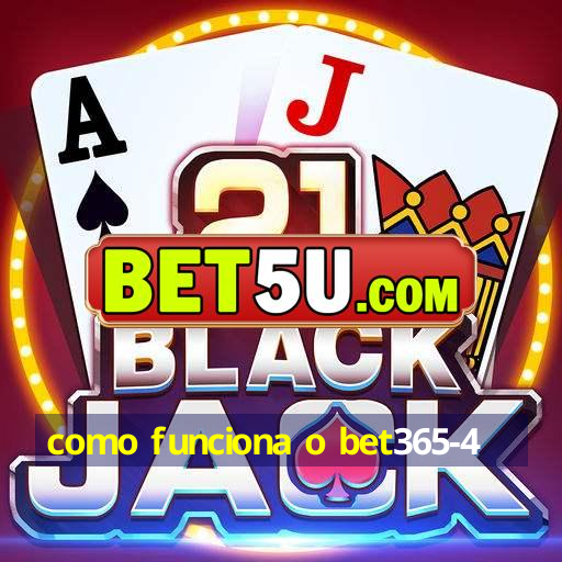 como funciona o bet365